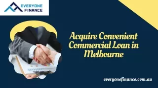 Acquire Convenient Commercial Loan in Melbourne