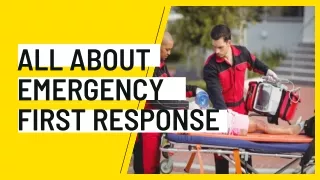 all about emergency first response