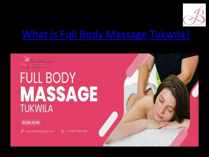 Ppt Get Now Full Body Massage In Tukwila Powerpoint Presentation Free Download Id10427247 7426