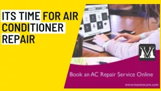 Its Time for Air Conditioner Repair | Mavens Care