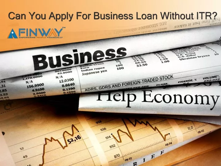 can you apply for business loan without itr