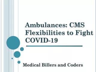 ambulances cms flexibilities to fight covid 19