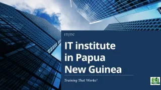 itjtc it institute in papua new guinea