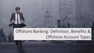 Offshore Banking: Definition, Benefits & Offshore Account Types