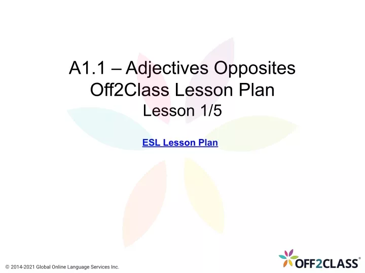 a1 1 adjectives opposites off2class lesson plan
