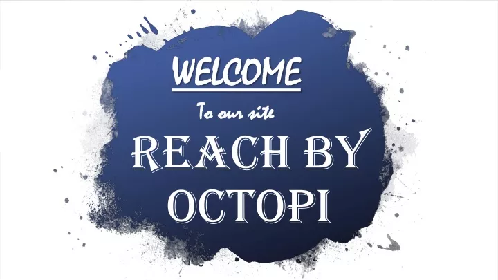 reach by octopi