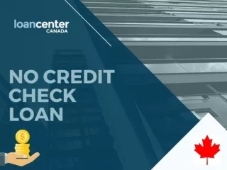 Easy Way to get No credit check loans in Canada