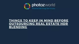 Things To Keep In Mind Before Outsourcing Real Estate HDR Blending