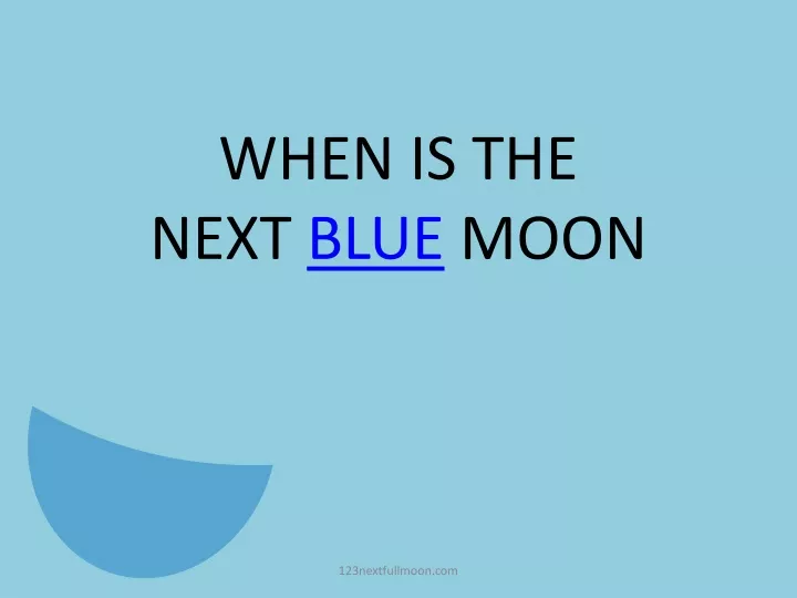when is the next blue moon