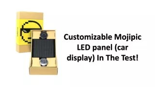 Customizable Mojipic LED panel (car display) In The Test!