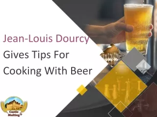 Jean-Louis Dourcy Gives Tips For Cooking With Beer
