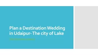 Plan a Destination Wedding in Udaipur- The city of Lake
