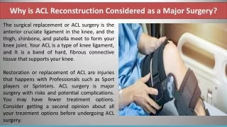 Why is ACL Reconstruction Considered as a Major Surgery?