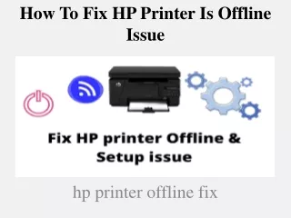 How To Fix HP Printer Is Offline Issue