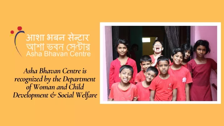 asha bhavan centre is recognized