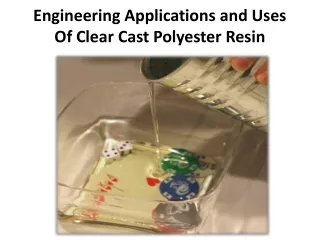 engineering applications and uses of clear cast polyester resin