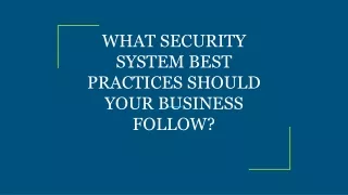 what security system best practices should your business follow