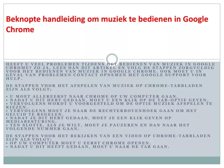 beknopte handleiding om muziek te bedienen in google chrome