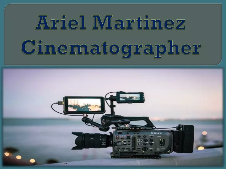 ariel martinez cinematographer