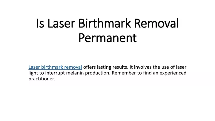 is laser birthmark removal permanent