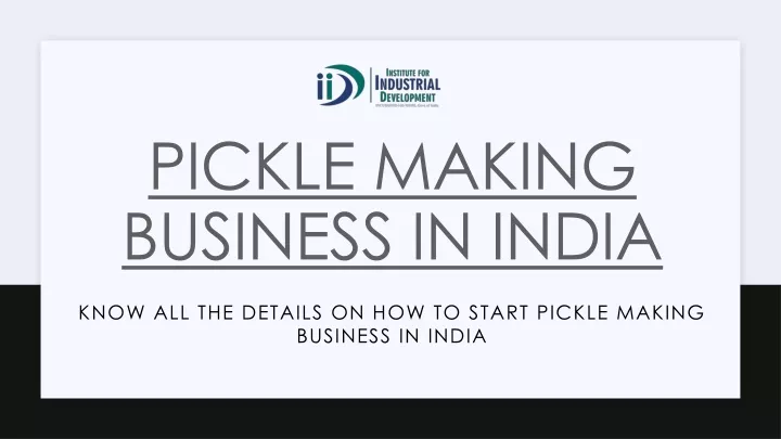pickle making business in india