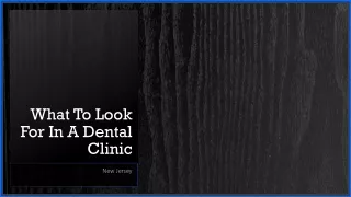 What To Look For In A Dental Clinic