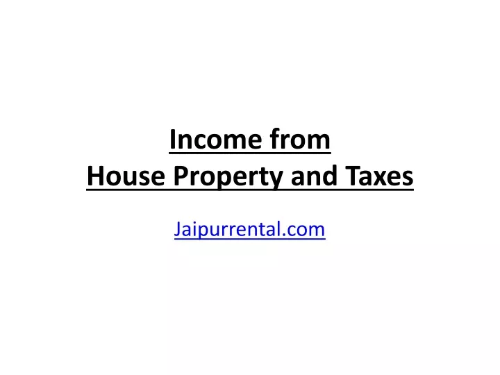income from house property and taxes