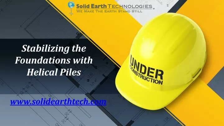 stabilizing the foundations with helical piles