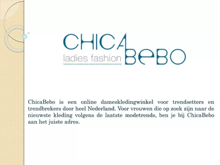 chicabebo is een online dameskledingwinkel voor