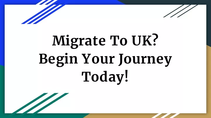 migrate to uk begin your journey today