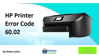 HP Printer Error Code 60.02 - [Latest solution]