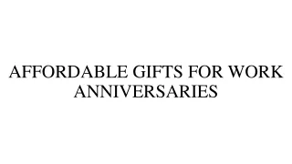 AFFORDABLE GIFTS FOR WORK ANNIVERSARIES