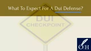 what to expect for a dui defense