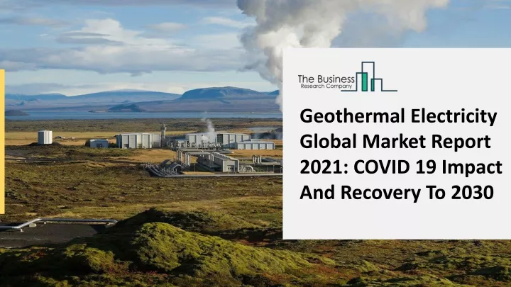 geothermal electricity global market report 2021