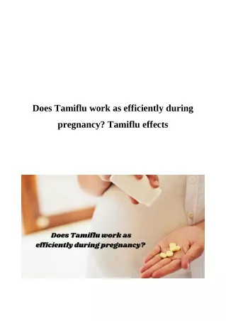 Does Tamiflu work as efficiently during pregnancy?