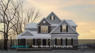 New Homes in Pennsylvania