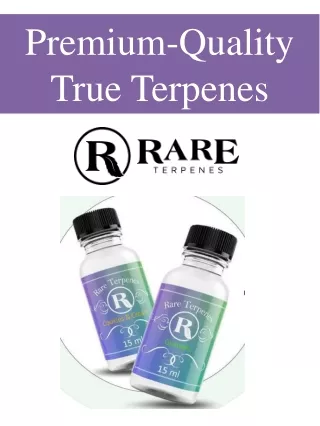 Premium-Quality True Terpenes