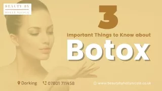 3 Important Things to Know about Botox
