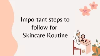 important steps to follow for skincare routine