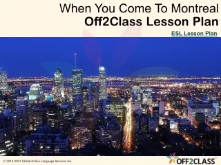 when you come to montreal off2class lesson plan