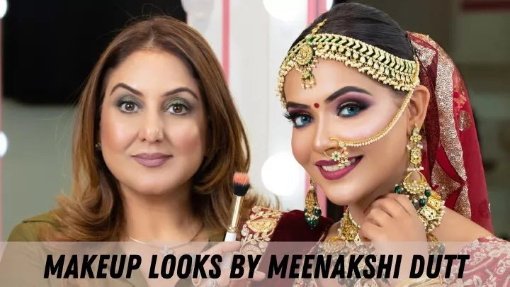 makeup looks by meenakshi dutt