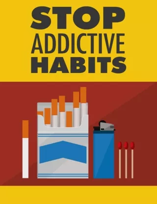 Stop addictive habits like smoking cigarette,drinking alcohol