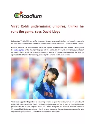 virat kohli undermining umpires thinks he runs