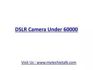 dslr camera under 60000