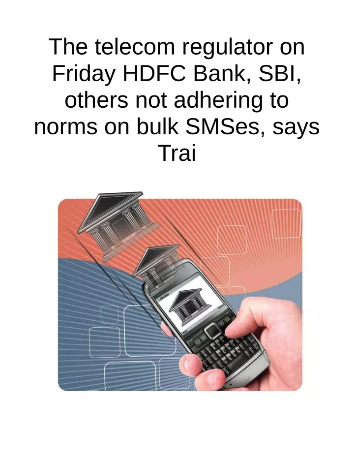 the telecom regulator on friday hdfc bank