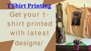 Make unique designs by t shirt printing!