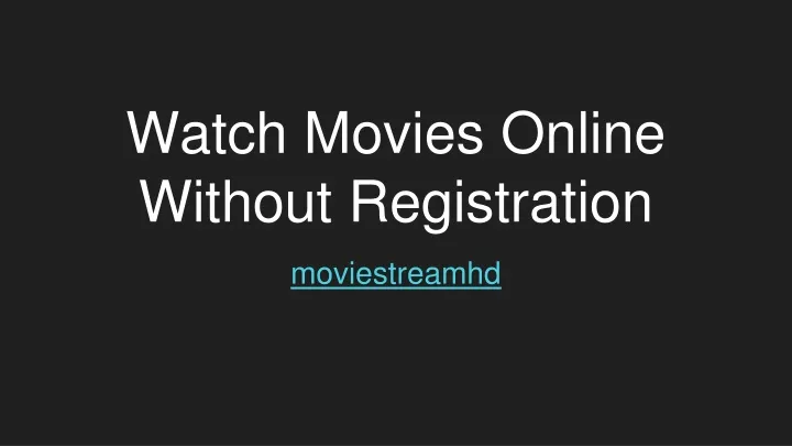 watch movies online without registration