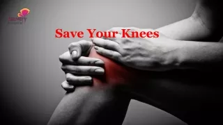save your knees