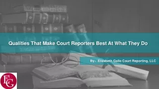 Qualities That Make Court Reporters Best At What They Do - COURT REPORTERS