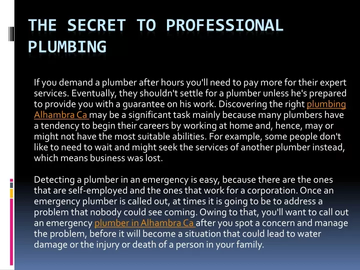 the secret to professional plumbing